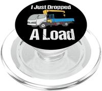 I Just Dropped A Load Citation Funny Tow Truck Driver Remorquage Car PopSockets PopGrip pour MagSafe