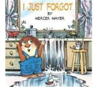 I Just Forgot, Little Critter Series Mercer Mayer (Auteur)