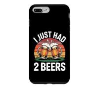 I Just Had 2 Beers Citations de Mensonge Ivre Coque pour iPhone 7 Plus/8 Plus
