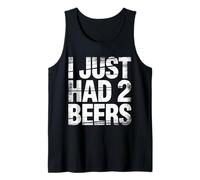 I Just Had 2 Beers Citations de Mensonge Ivre |- Débardeur