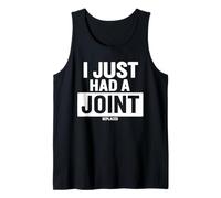 I Just Had A Joint Remplacé Débardeur