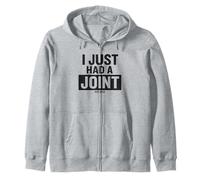 I Just Had A Joint Remplacé Sweat à Capuche