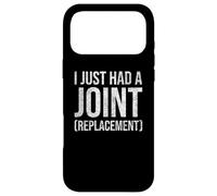 I Just Had a Joint Remplacement Hanche Genoux Coude Épaule Coque pour iPhone 17 Pro Max