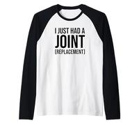 I Just Had a Joint Remplacement Hanche Genoux Coude Épaule Manche Raglan