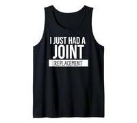I Just Had a Joint Replacement Surgery Funny Hip Replacement Débardeur