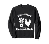 I Just Need Chickens and Plants Funny Retro Botanical T-Shir Sweatshirt