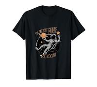 I Just Need More Space Astronaute and Planets T-Shirt Graphique avec Valeur