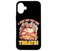 I JUST PAY FOR THE TREATS Coque pour iPhone 16 Plus