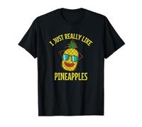 I Just Really Like Ananas Fruit T-Shirt