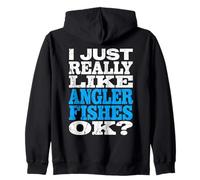 I Just Really Like Anglerfishes Ok Funny Angler Fish Citation Sweat à Capuche