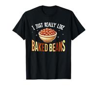 I Just Really Like Baked Beans Lover Nourriture en conserve de haricots au four T-Shirt