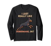 I Just Really Like Dobermans Ok Animal Lover Chien Mignon Manche Longue