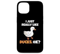 I Just Really Like Ducks, OK Funny Duck Animal Lover Coque pour iPhone 13