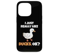 I Just Really Like Ducks, OK Funny Duck Animal Lover Coque pour iPhone 13 Pro