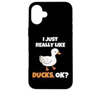 I Just Really Like Ducks, OK Funny Duck Animal Lover Coque pour iPhone 16 Plus