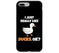 I Just Really Like Ducks, OK Funny Duck Animal Lover Coque pour iPhone 7 Plus/8 Plus