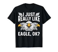 I Just Really Like Eagle Ok for a Bird Watcher T-Shirt Graphique avec Valeur, Homme, Noir, M