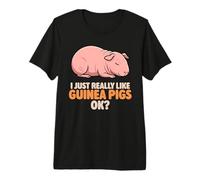 I Just Really Like Guinea Pigs Ok Cute Baldwin Cochon d'Inde T-Shirt Haut de Gamme