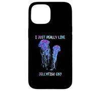 I Just Really Like Jellyfish, OK? Watercolor Fish, JellyFish Coque pour iPhone 15