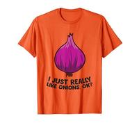 I Just Really Like Onions, OK? Onions végétaux T-Shirt, Homme, Orange, M