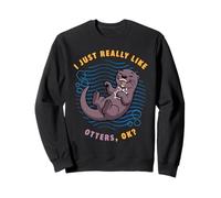 I Just Really Like Otters Ok Sea Animal Loutre à Cou tacheté Sweatshirt