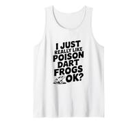 I Just Really Like Poison Dart Frogs Okay? Mignon amphibien Débardeur