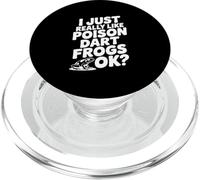 I Just Really Like Poison Dart Frogs Okay? Mignon amphibien PopSockets PopGrip pour MagSafe