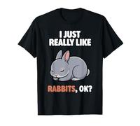 I Just Really Like Rabbits Ok Animal Lapin Nain des Pays-Bas T-Shirt