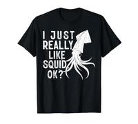 I Just Really Like Squid, Ok? T-Shirt Graphique avec Valeur, Homme, Noir, M