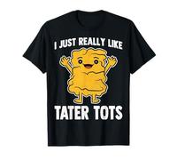 I Just Really Like Tater Tots - Potato Tater Tot Lover Gifts T-Shirt