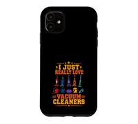 I Just Really Love Aspirateurs Nettoyage drôle Coque pour iPhone 11