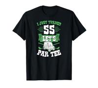 I Just Turned 55 Let's par-Tee Chariot de Golf pour fête d'anniversaire 55 Ans T-Shirt