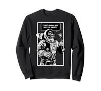 I Just Wanna Give You The Creeps Dead Goth Skull Astronaute Sweatshirt