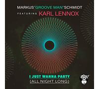 Schmidt, Marcus / Lennox, Karl - I Just Wanna Party (All Night Long)