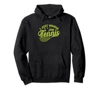 I Just Wanna Play Balle de Tennis Sports Sweat à Capuche
