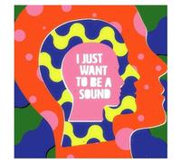 I Just Want To Be A Sound – CD – Warner Music