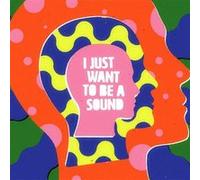 I Just Want To Be A Sound – CD – Warner Music