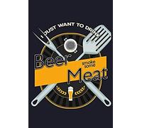 I Just Want To Drink Beer And Smoke Some Meat: Blank Paper Sketch Book - Artist Sketch Pad Journal For Sketching, Doodling, Drawing, Painting Or Writing