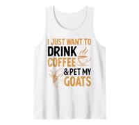 I Just Want to Drink Coffee and Pet My Goats Débardeur
