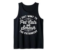 I Just Want to Pet Cats and Smash The Patriarchy Feminism Débardeur