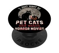 I Just Want to Pet Cats and Watch Horror Movies Murderous PopSockets PopGrip Adhésif