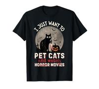 I Just Want to Pet Cats and Watch Horror Movies Murderous T-Shirt