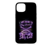 I Just Want to Play Clarinette and Pet My Cat Coque pour iPhone 15 Plus