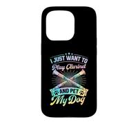 I Just Want to Play Clarinette and Pet My Dog Coque pour iPhone 15 Pro