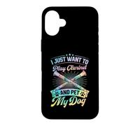 I Just Want to Play Clarinette and Pet My Dog Coque pour iPhone 16 Plus