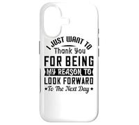 I Just Want to Thank You for Being My Reason - Inspiration Coque pour iPhone 17