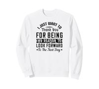 I Just Want to Thank You for Being My Reason - Inspiration Sweatshirt