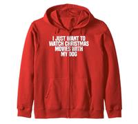 I Just Want to Watch Christmas Movies with My Dog, Drôle Sweat à Capuche