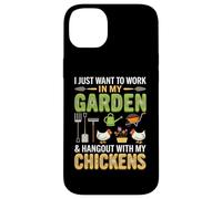 I Just Want to Work in My Garden and Hang Out with Chickens Coque pour iPhone 14 Plus