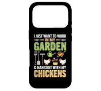 I Just Want to Work in My Garden and Hang Out with Chickens Coque pour iPhone 17 Pro